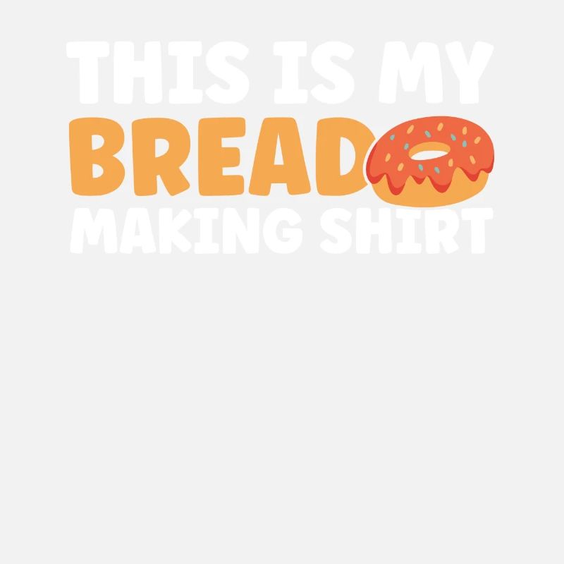 Brotbacken Geschenk Bäckerei Zitat Bäcker