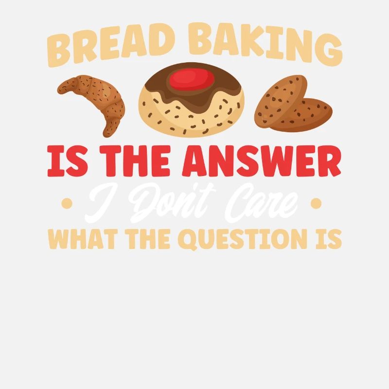 Brotbacken Geschenk Bäckerei Zitat Bäcker