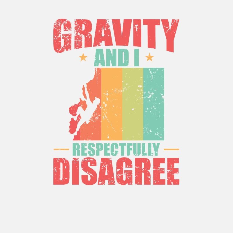 gravity and i respectfully disagree bouldering
