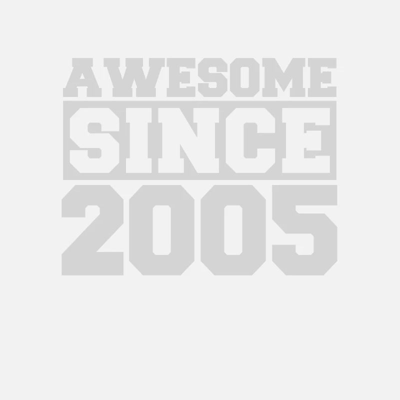 Awesome since 2005
