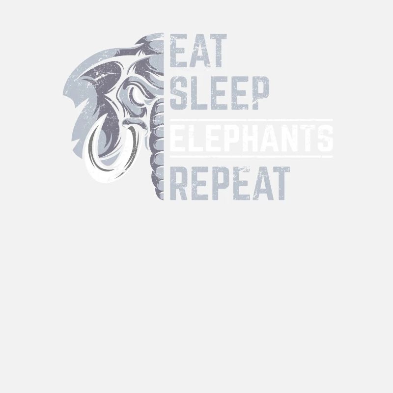 Funny Elephant Lover Eat Sleep Elephants Repeat Ki