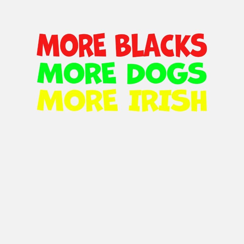 Plus de Noirs Plus d’Irlandais Plus de chiens