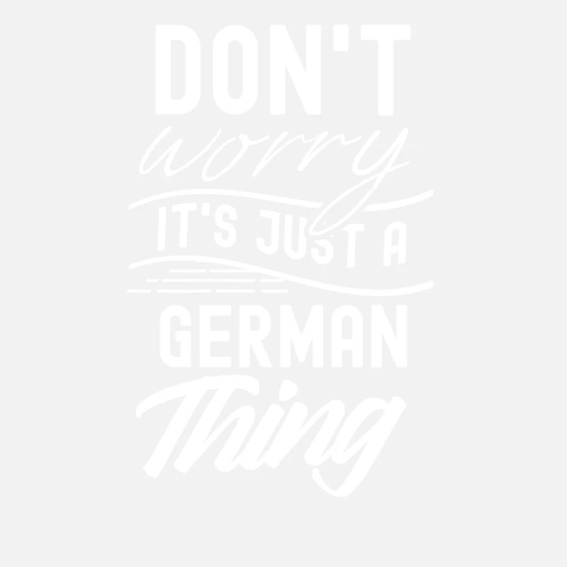 No fear is just a German thing German