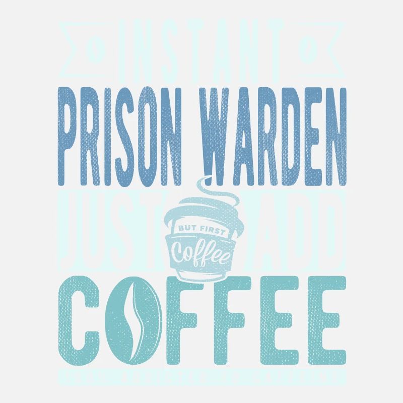 Prison guard coffee saying