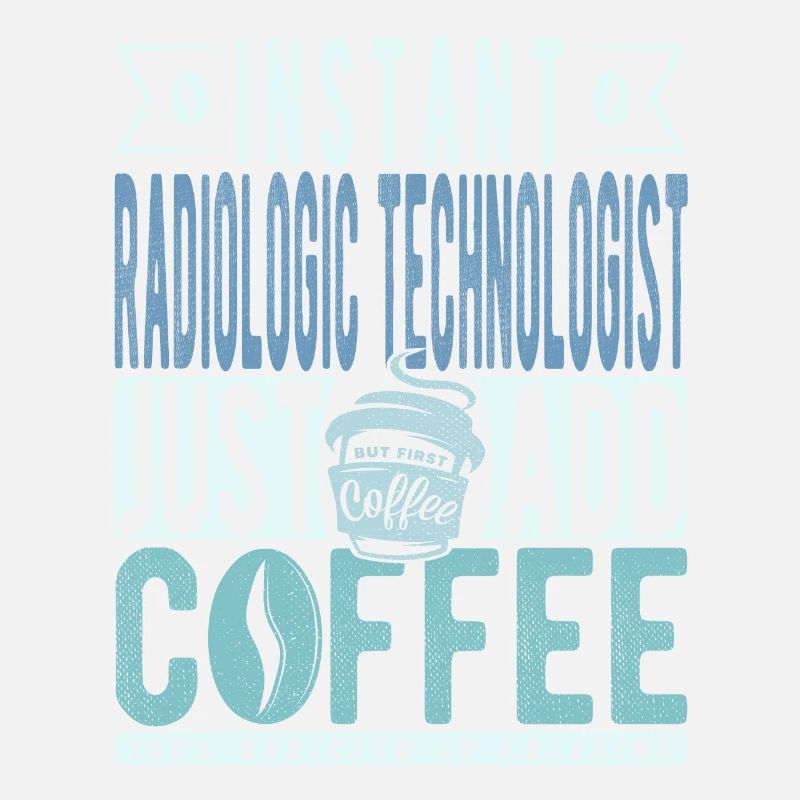 Radiological Technologist Coffee Saying