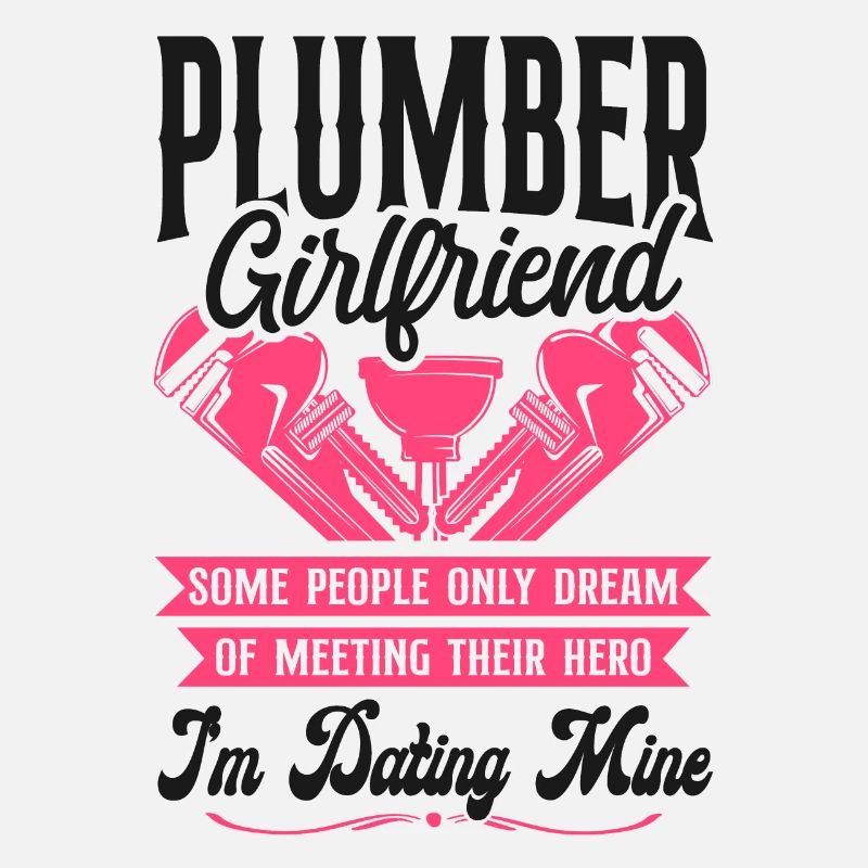 Plumbing Plumber Girlfriend