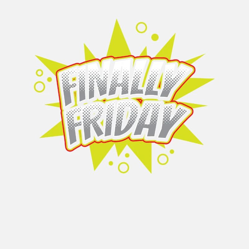 Finally Friday Humor Weekend Sarcastic