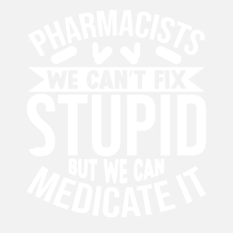 Funny Pharmacist Pharmacy Gift Profession