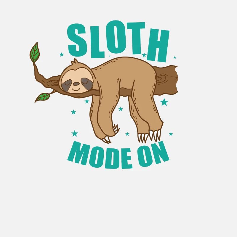 Sloth Mode On Sloth Lazy Nature