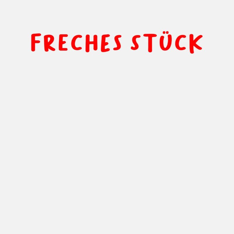 Freches Stück
