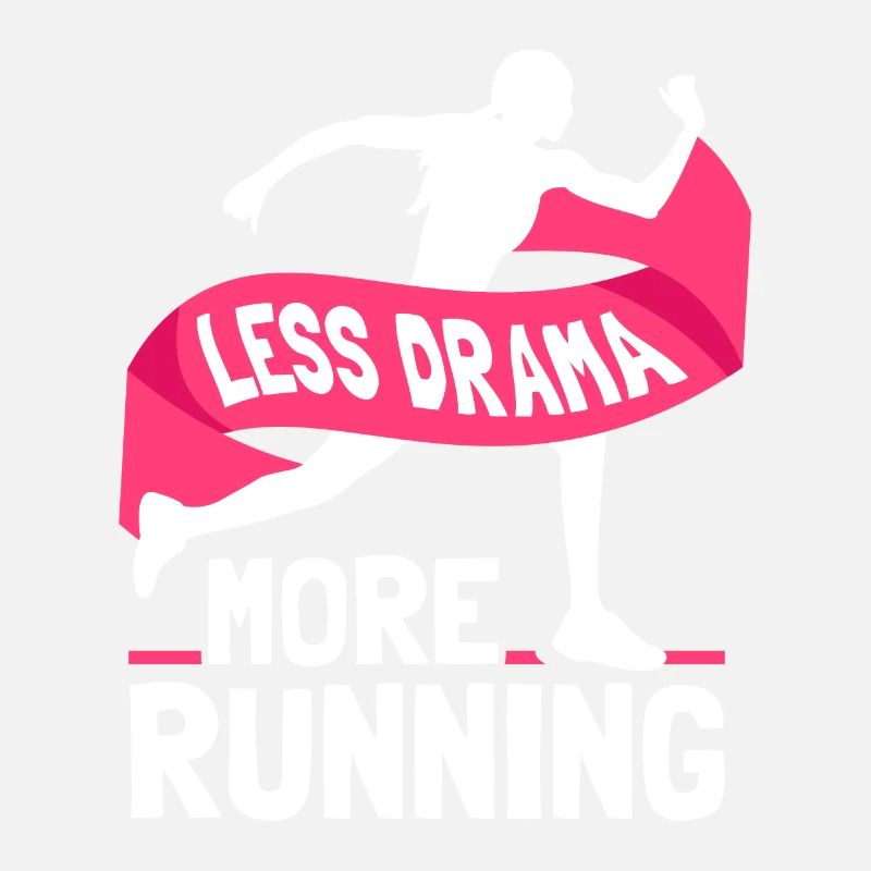 Moins de drame Plus de course à pied Coureurs de jogging Joggers