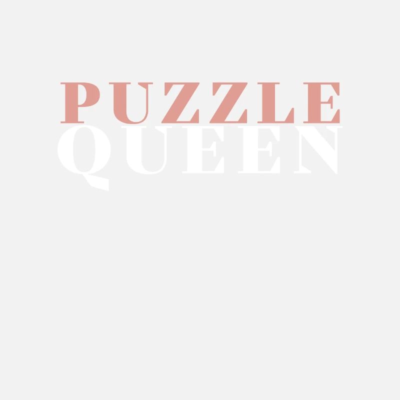 Puzzle Queen - Je passe devant mon heure de coucher