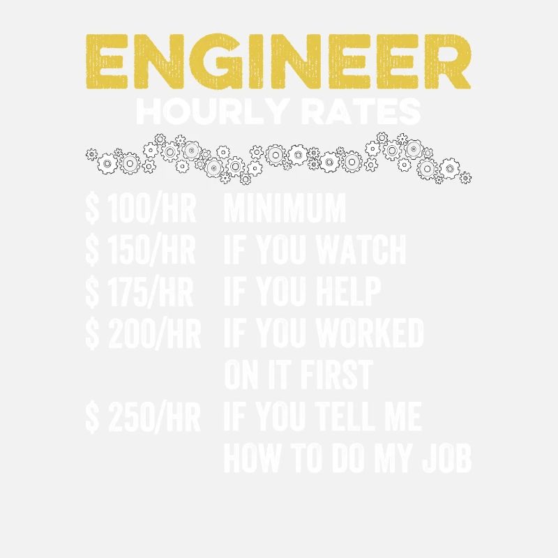 Engineer Hourly Rate Funny Engineering Mechanical
