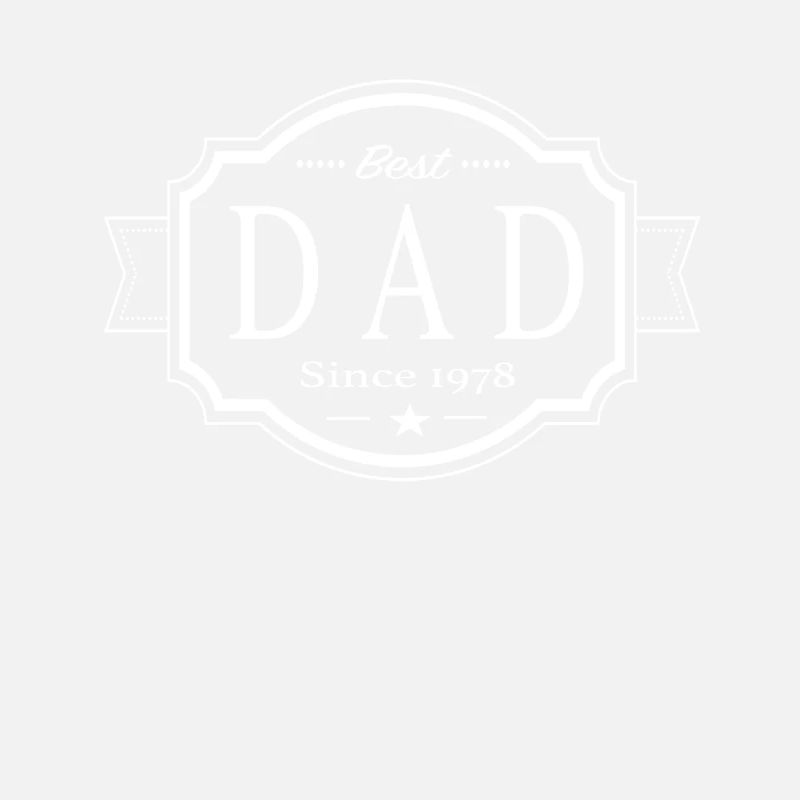 Best dad since 1978