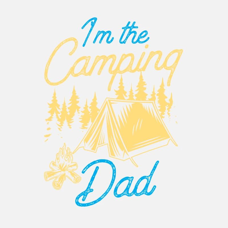 Ich Bin Der Camping Papa Camp Campen Camper