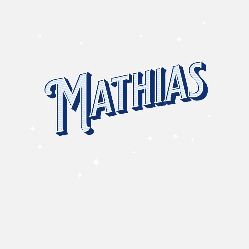 Mathia's name personalized