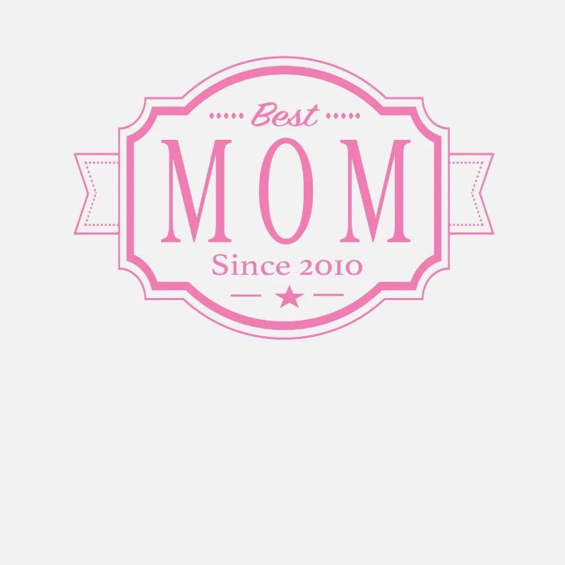 Beste Mama seit 2010