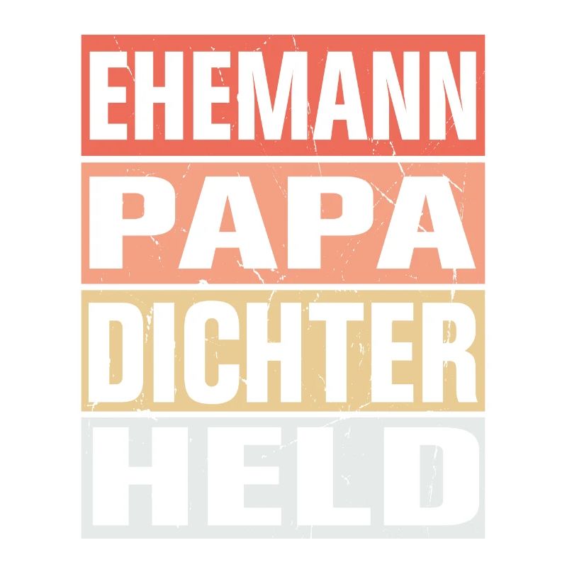 Dichter Vater Ehemann Held