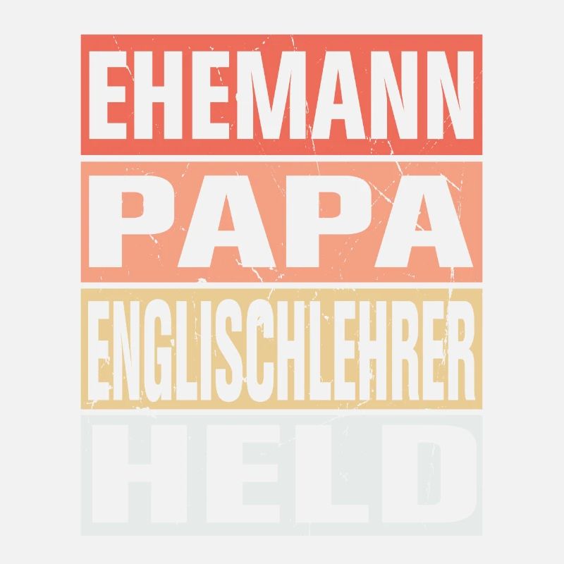 Englischlehrer Vater Ehemann Held