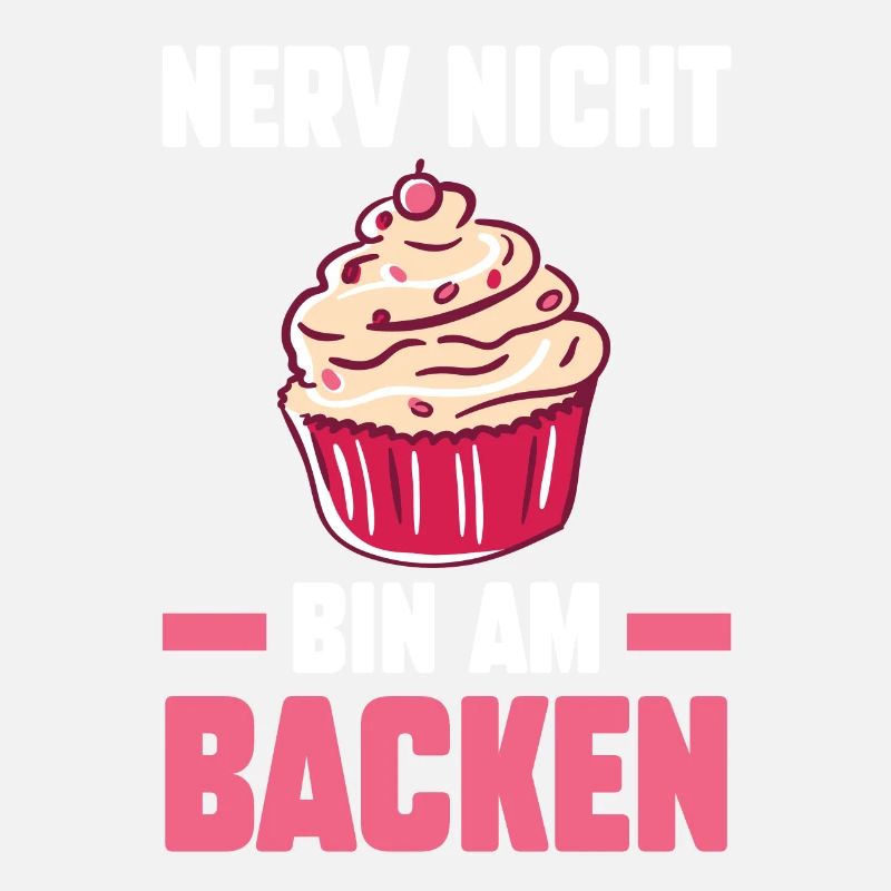 Nerv Nicht Bin Am Backen