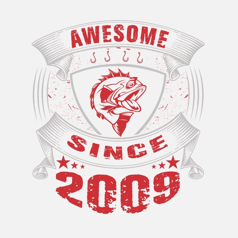 Awesome since 2009. Angel, Angler Geburtstag