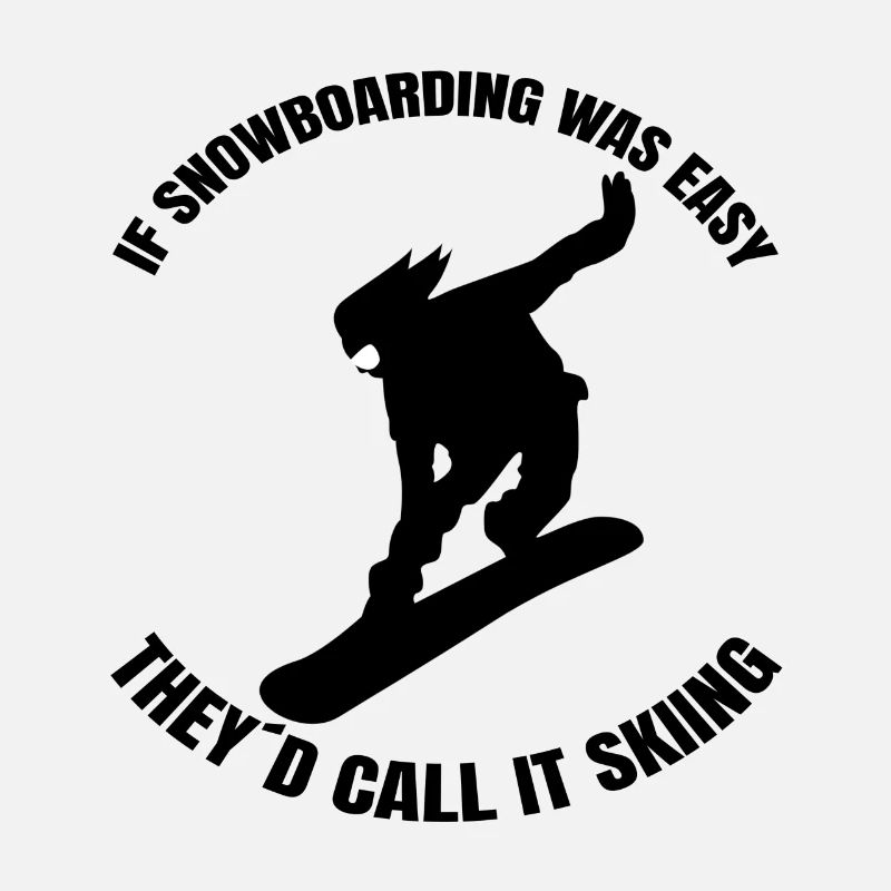 Snowboard Spruch Snowboardfahrer Wintersport
