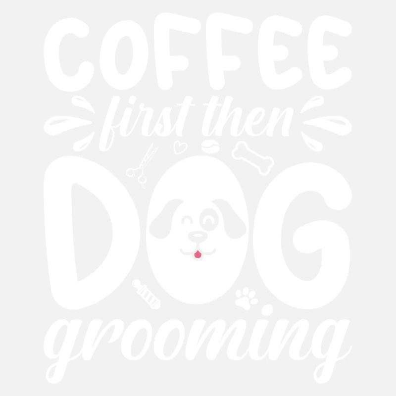 Erst Kaffee, Dann Hunde Pflege
