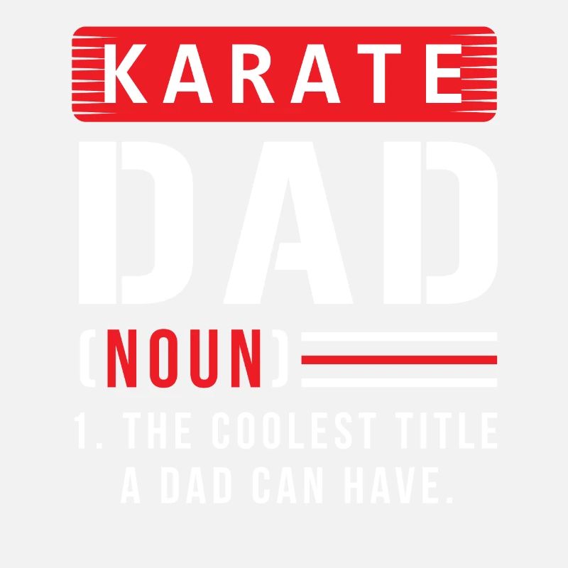 Karate Papa Vater Spruch