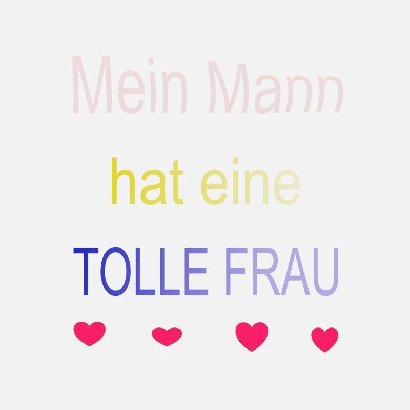 Mein Mann hat eine tolle Frau