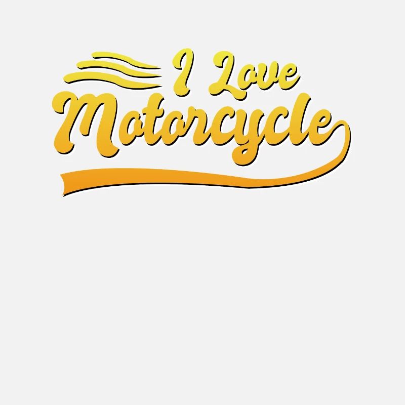 I love motorcycles
