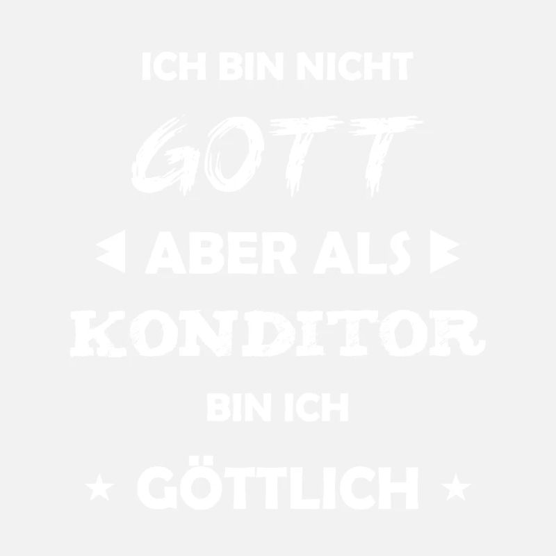 Konditor Geschenk Spruch