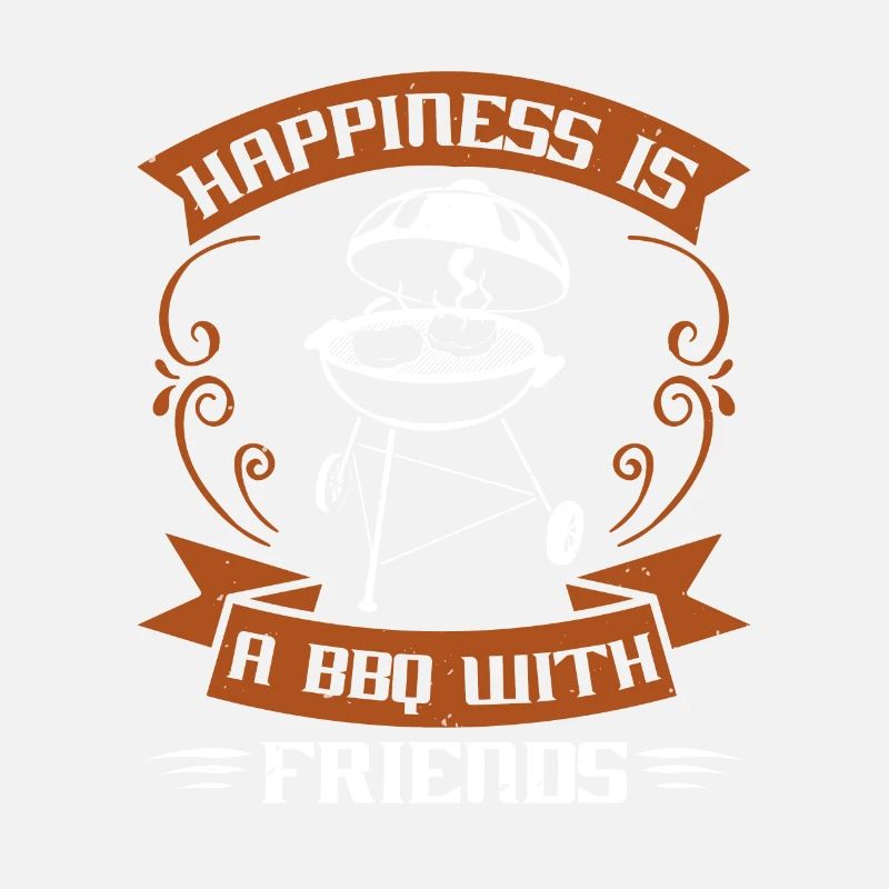 GLÜCK IST EIN BBQ MIT FREUND