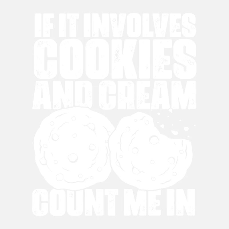 If It Involves Funny Cookies And Cream Vinatge
