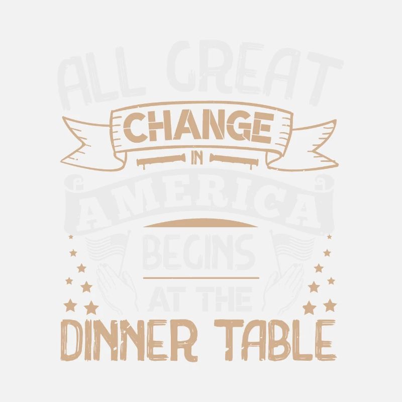 Tout GREAT CHANGE AMERICA COMMENCE À TABLE