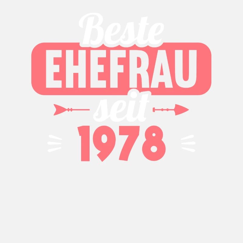 45. Hochzeitstag Beste Ehefrau seit 1978
