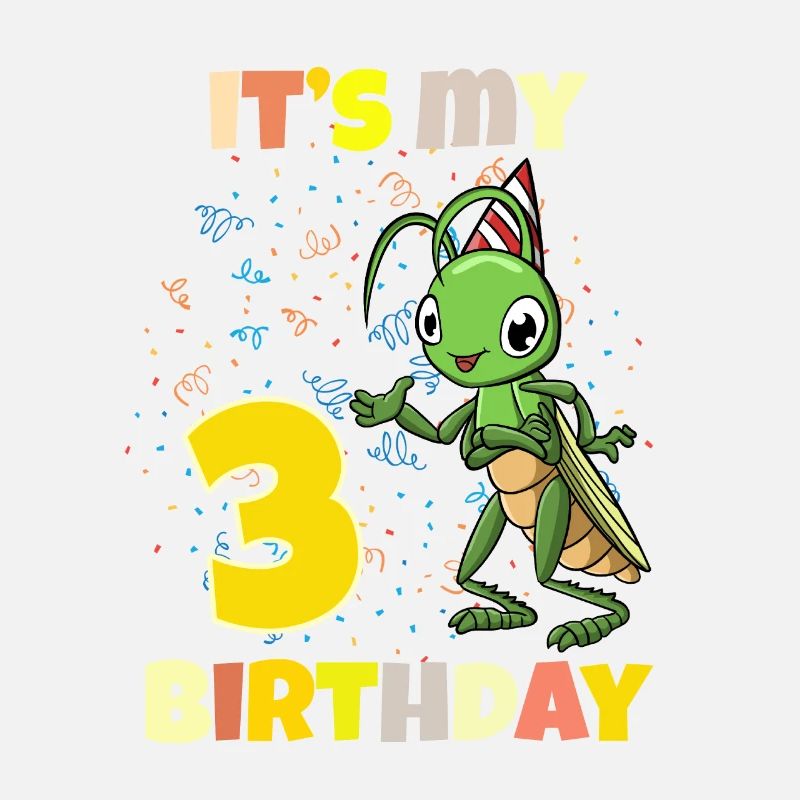 It's my 3rd birthday grasshopper