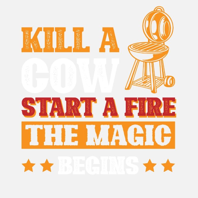 Kill a cow, Start a fire, The magic begins
