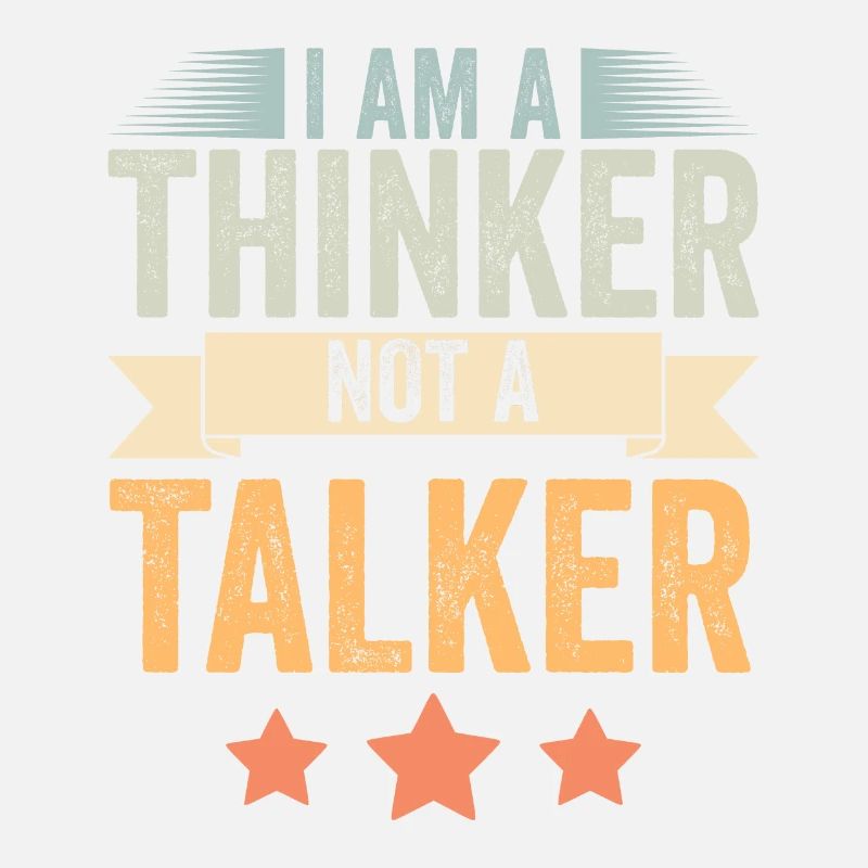 Retro I Am A Thinker Not A Talker Funny