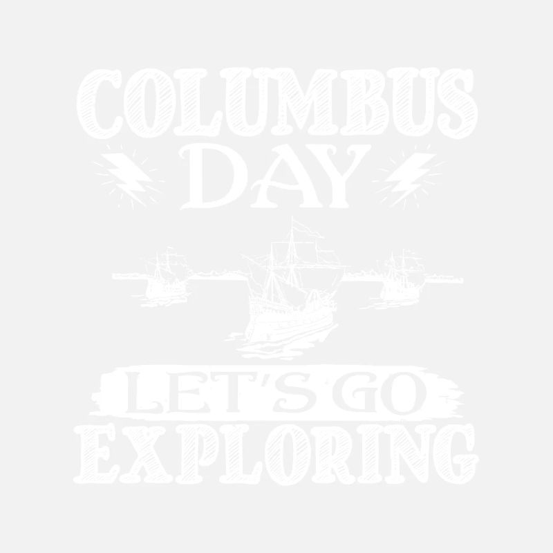 COLUMBUS DAY LET S GO EXPLORER