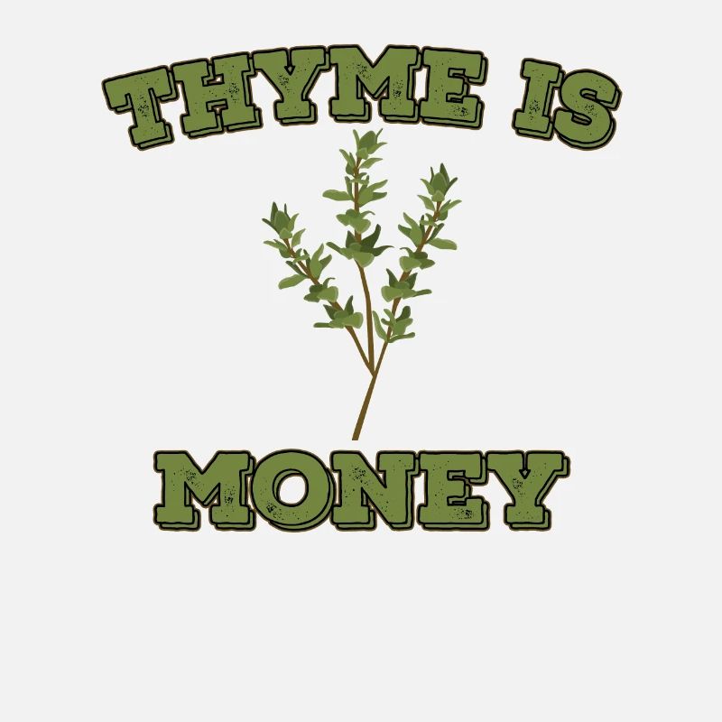 Thyme is money