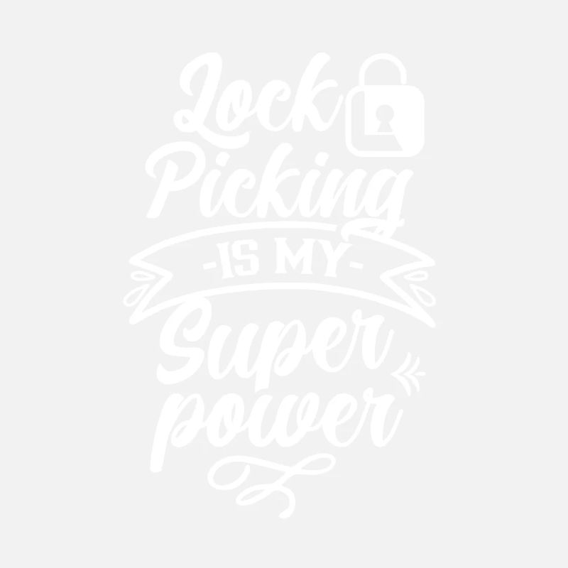 Lock picking is my superpower cracking lock