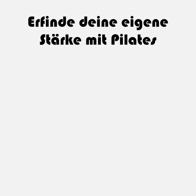 Pilates - Erfinde deine eigene Stärke mit Pilates