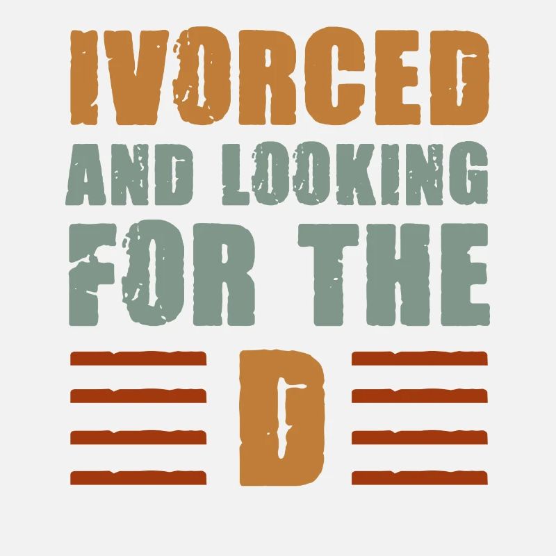 Ivorced And Looking For The D Divorced Tee