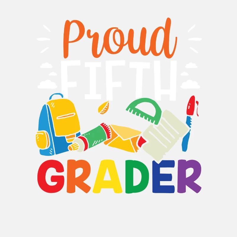Proud Fifth Grader Fifth School 5 Grade