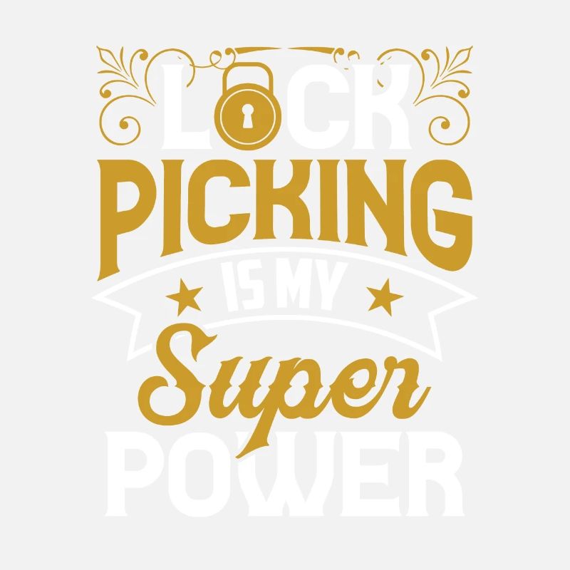 Lock picking is my superpower Lock Picking