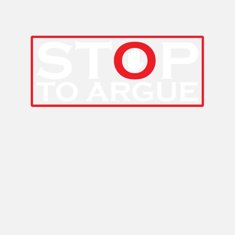 Stop arguing argument