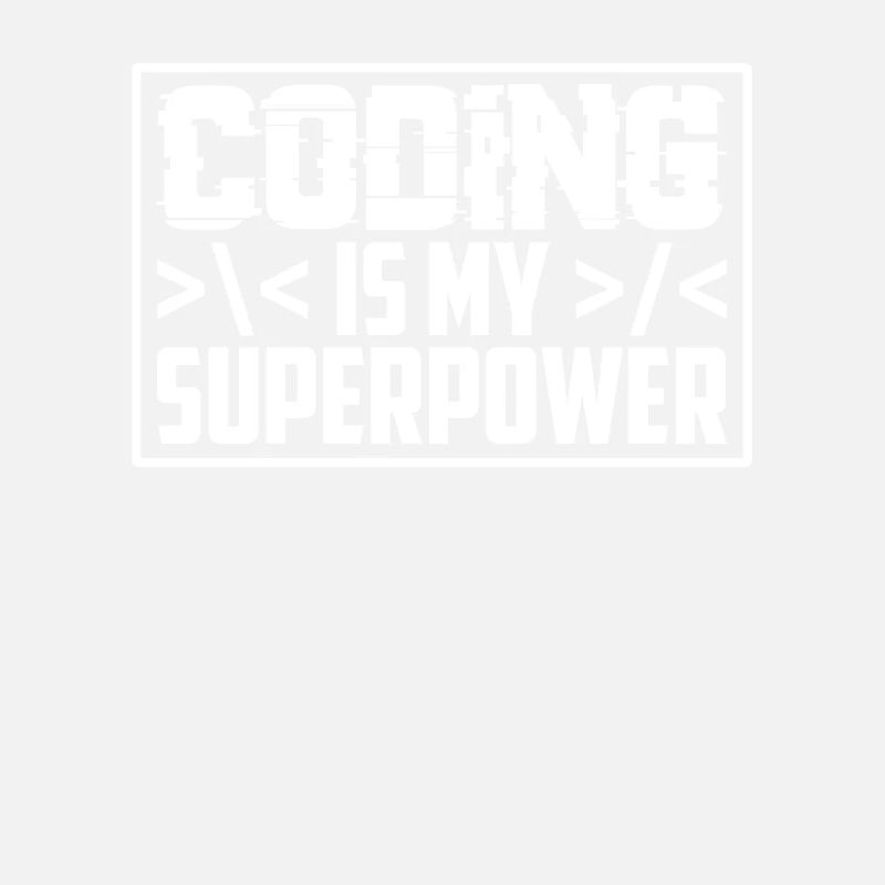 Coding Ist Meine Superkraft Programmierer Coder
