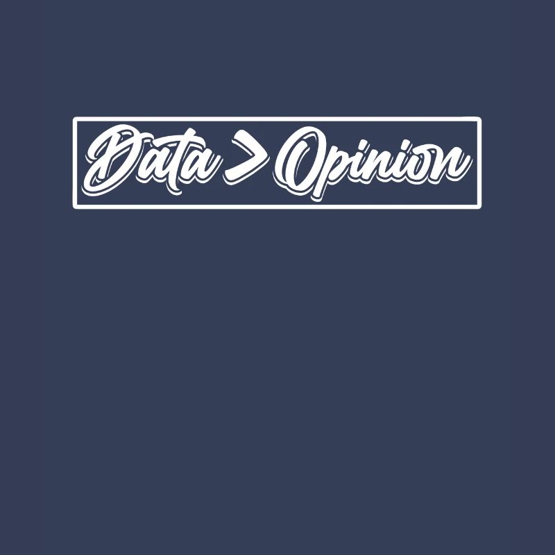 Data > Opinion Code Coder Coding Programmierer
