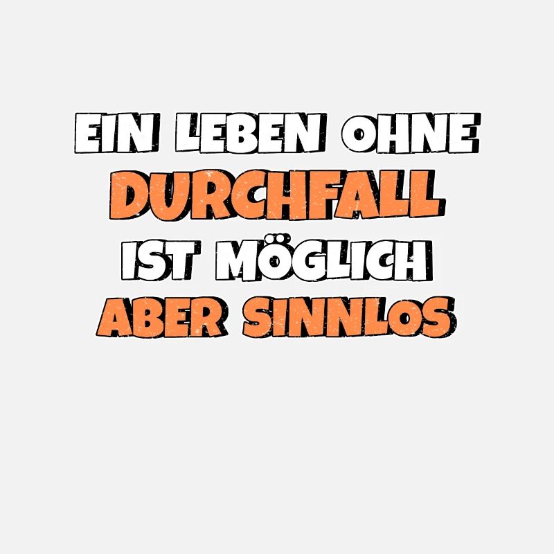 Leben ohne Durchfall ist möglich aber sinnlos