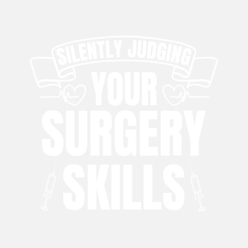 Silently Judging Your Surgery Skills Anesthesia